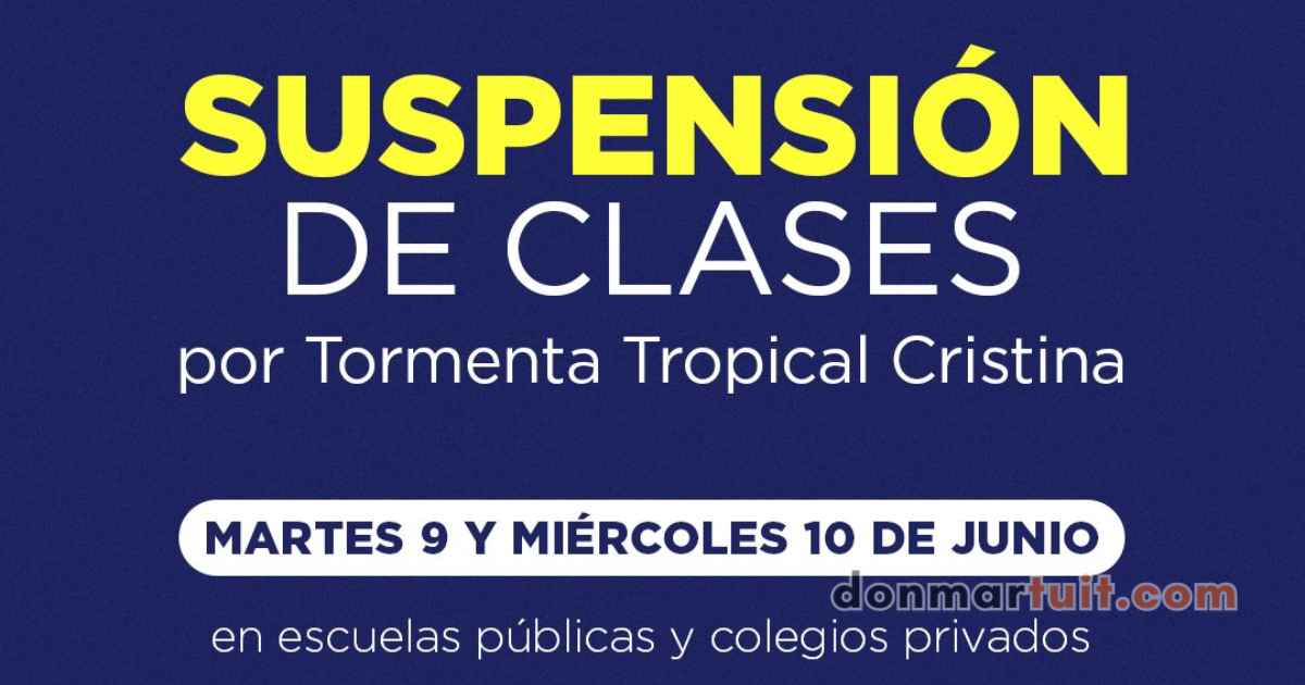Suspenden clases a nivel nacional como medida preventiva ante la Tormenta Tropical Cristina
